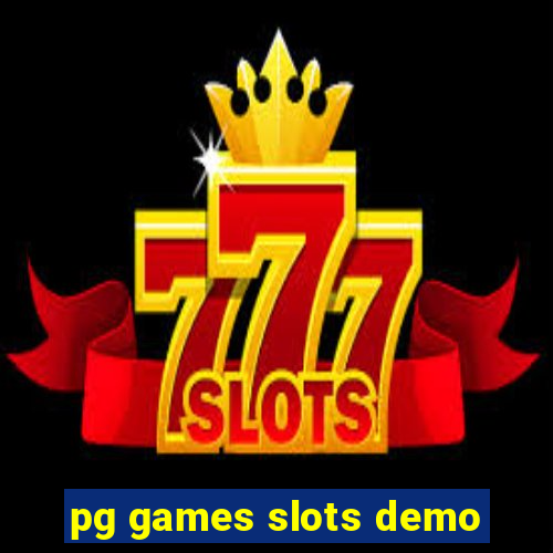 pg games slots demo